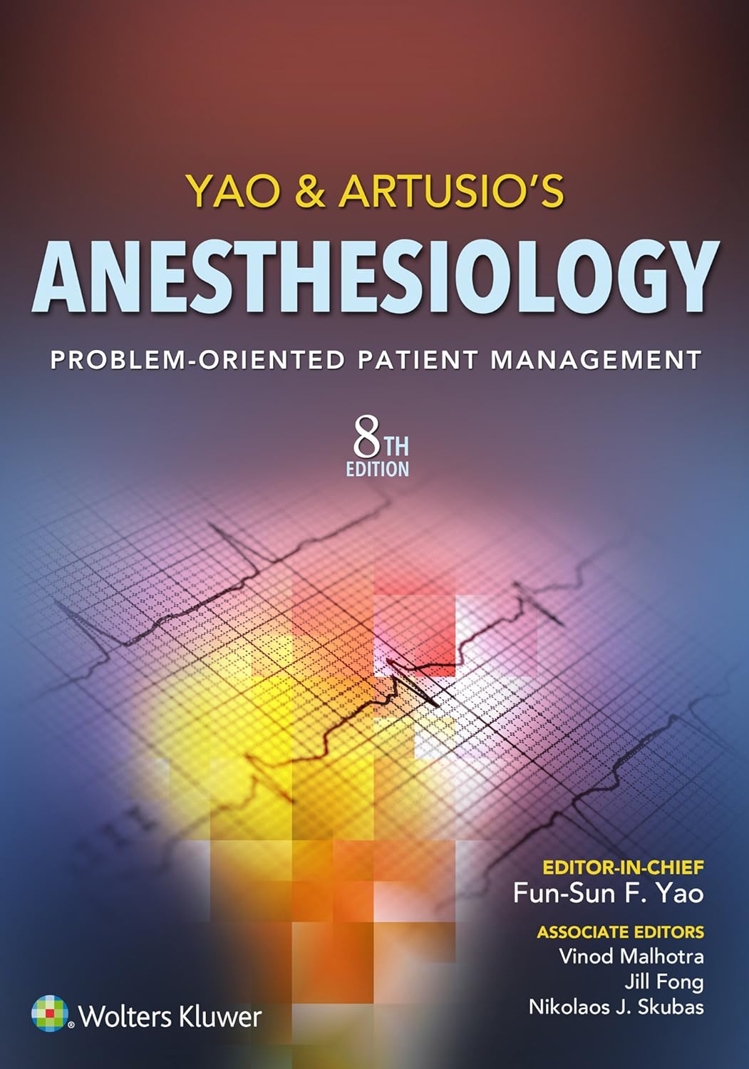 Yao & Artusio's Anesthesiology: Problem-Oriented Patient Management (PDF/EPUB Version)