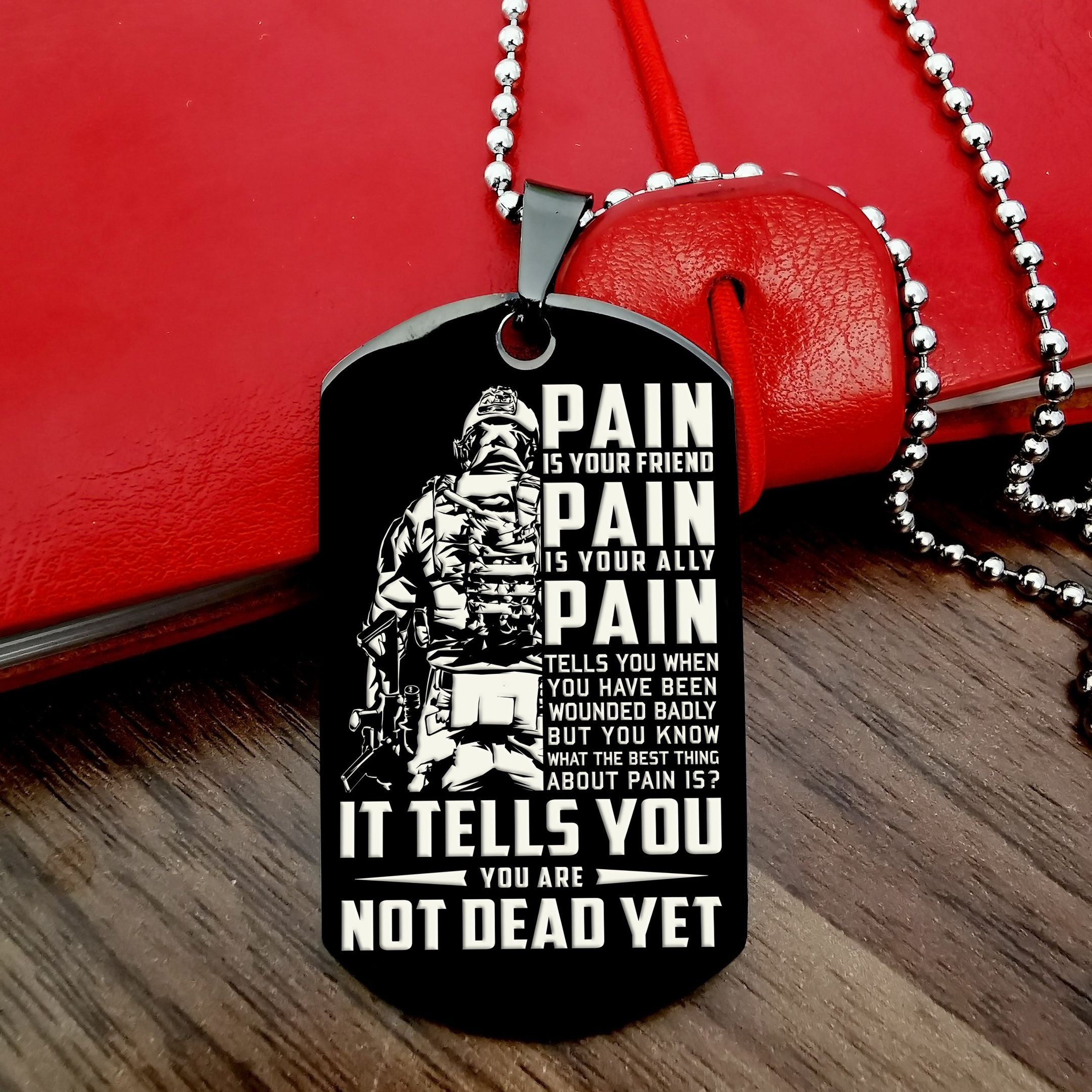 You Are Not Dead Yet – Black – Soldier Dog Tag