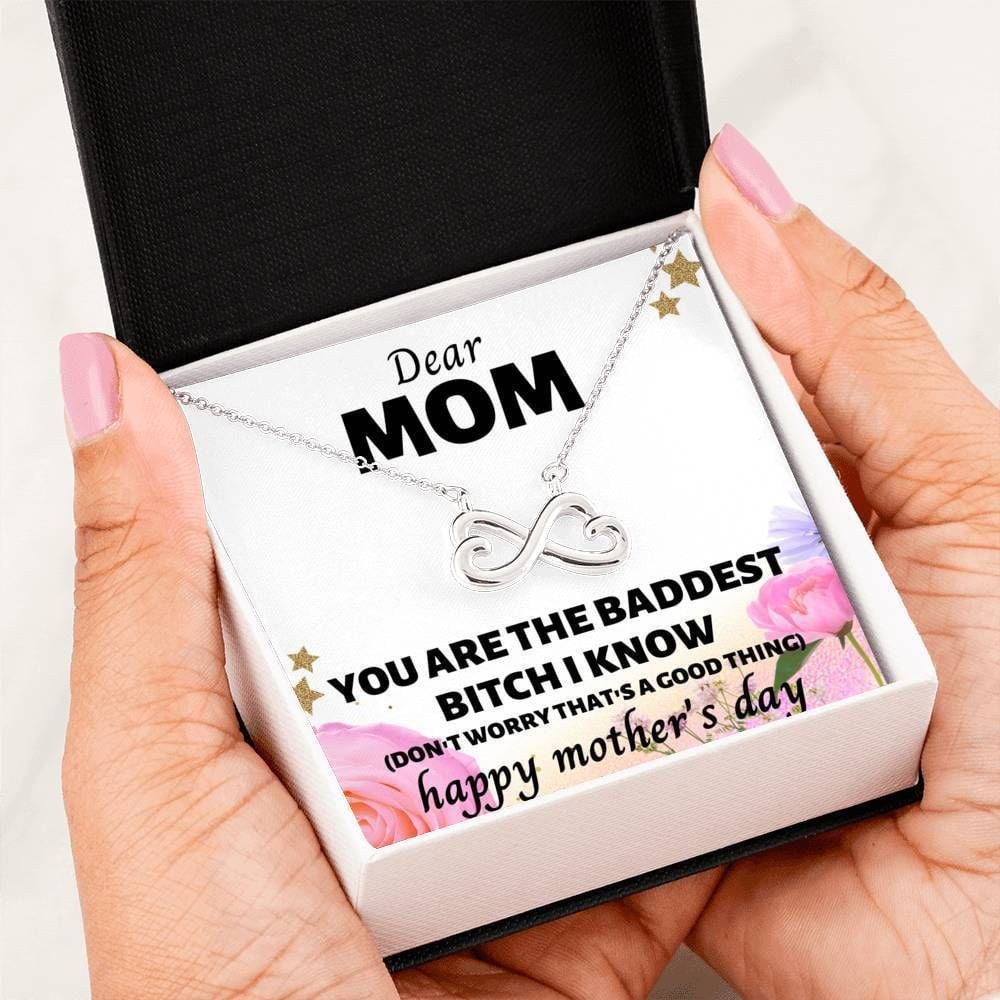 You Are The Baddest Btch I Know Infinity Heart Necklace For Mom