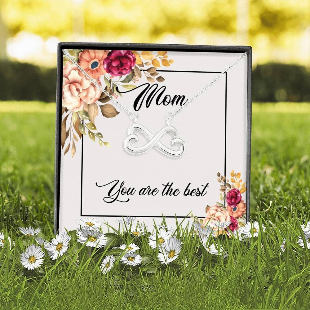 You Are The Best Infinity Heart Necklace For Mom