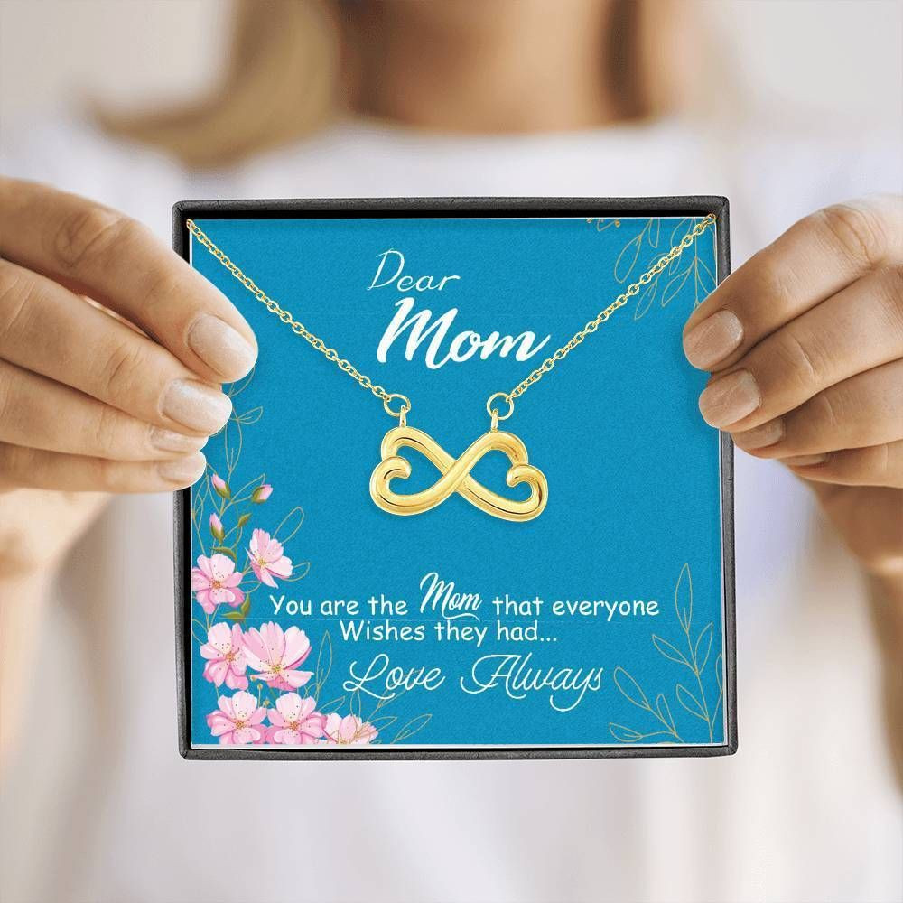 You Are The Mom Infinity Heart Necklace For Mom