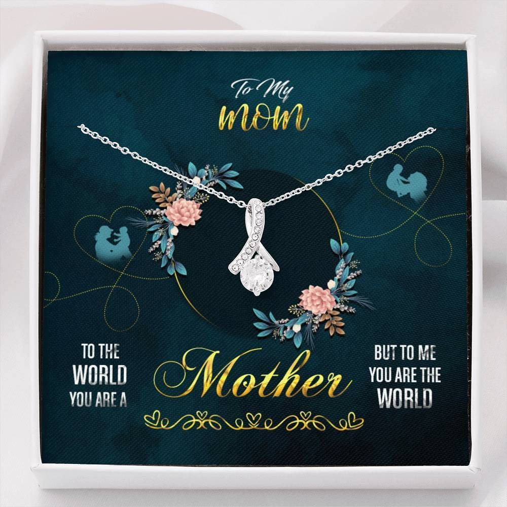You Are The World Alluring Beauty Necklace Gift For Mother