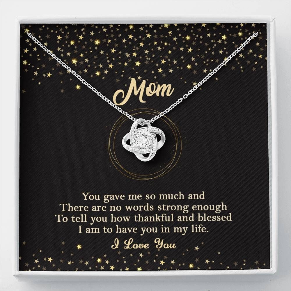 You Gave Me So Much Love Knot Necklace For Mom