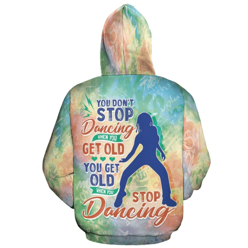 You Get Old When You Stop Dancing Aop Hoodie