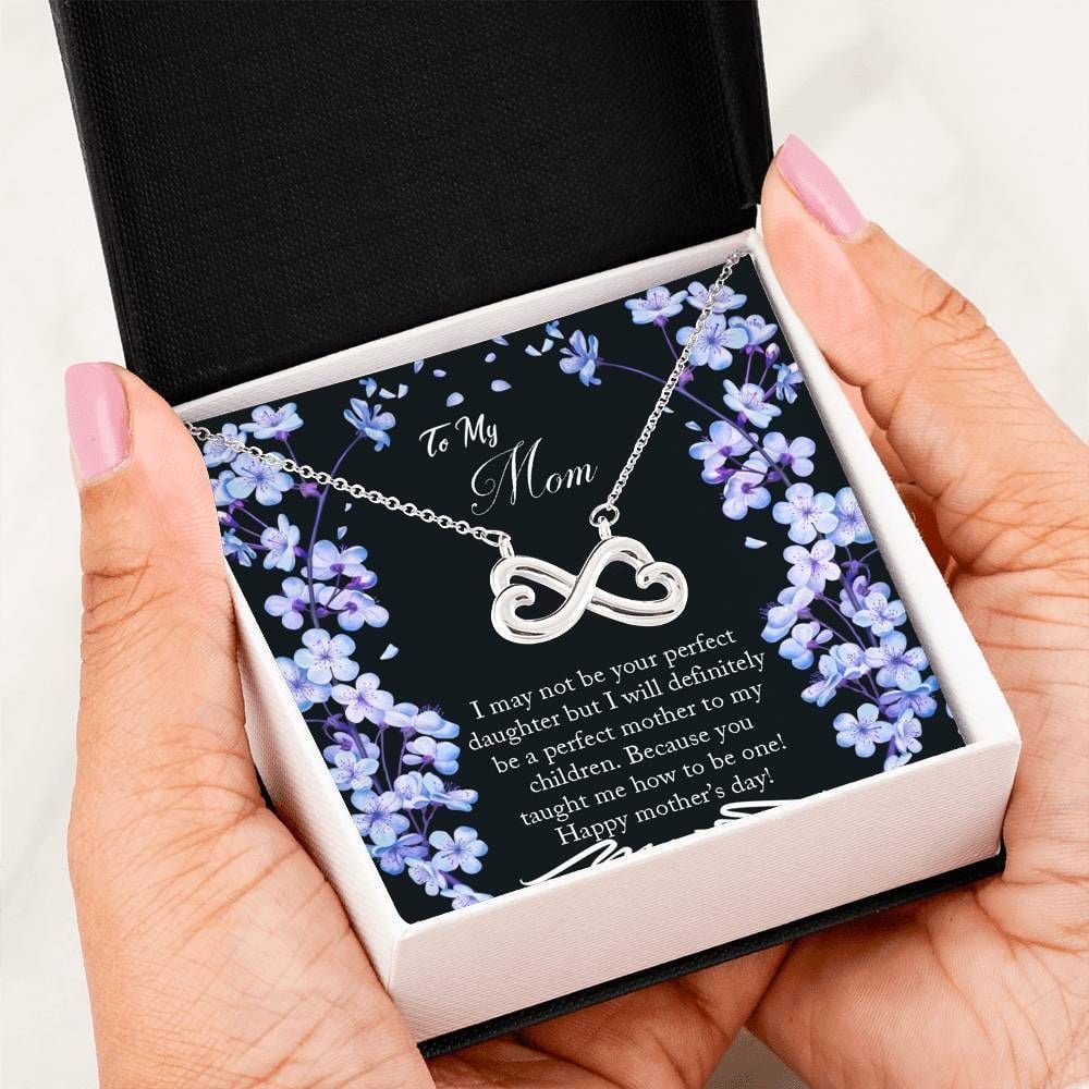 You Taught Me How To Be One Infinity Heart Necklace For Mom