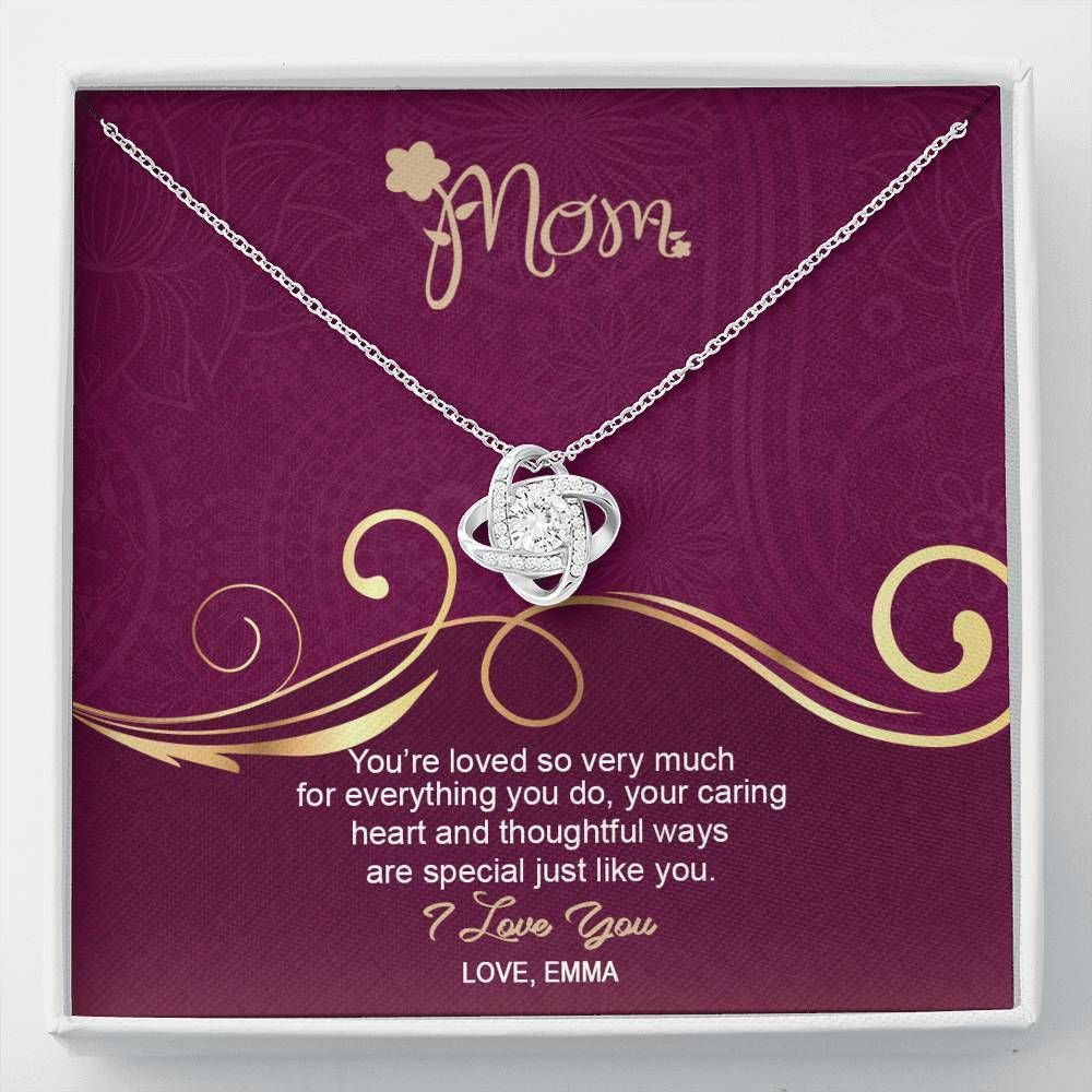 Your Caring Heart And Thoughtful Ways Are Special Gift For Mom Custom Name Love Knot Necklace