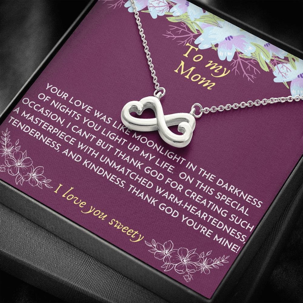 Your Love Was Like Moonlight In The Darkness Infinity Heart Necklace Gift For Mom