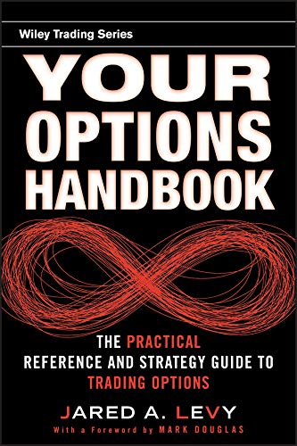 Your Options Handbook: The Practical Reference and Strategy Guide to Trading Options (Wiley Trading Book 470) (PDF/EPUB Version)