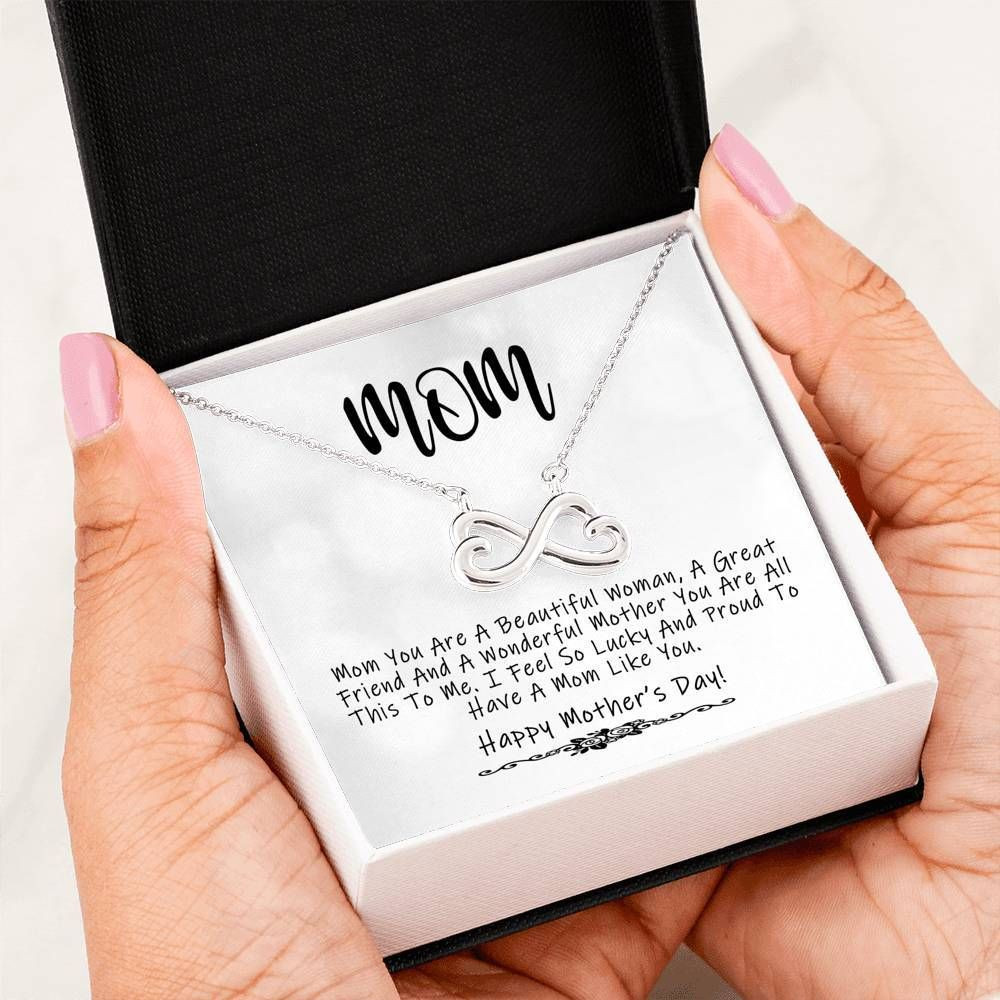 You’re A Beautiful Woman Infinity Heart Necklace For Mom