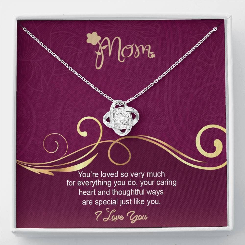 You’re Loved So Very Much Gift For Mom Love Knot Necklace
