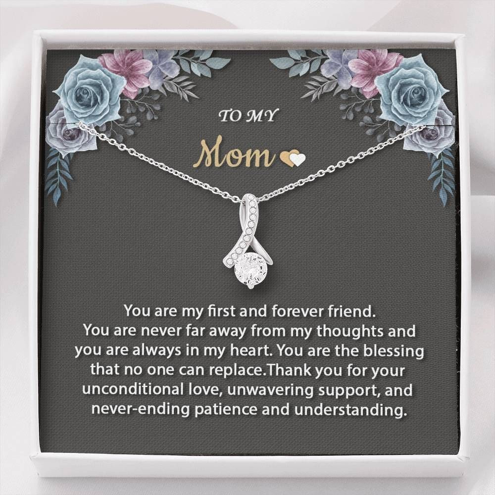 You’re My First And Forever Friend Alluring Beauty Necklace For Mom