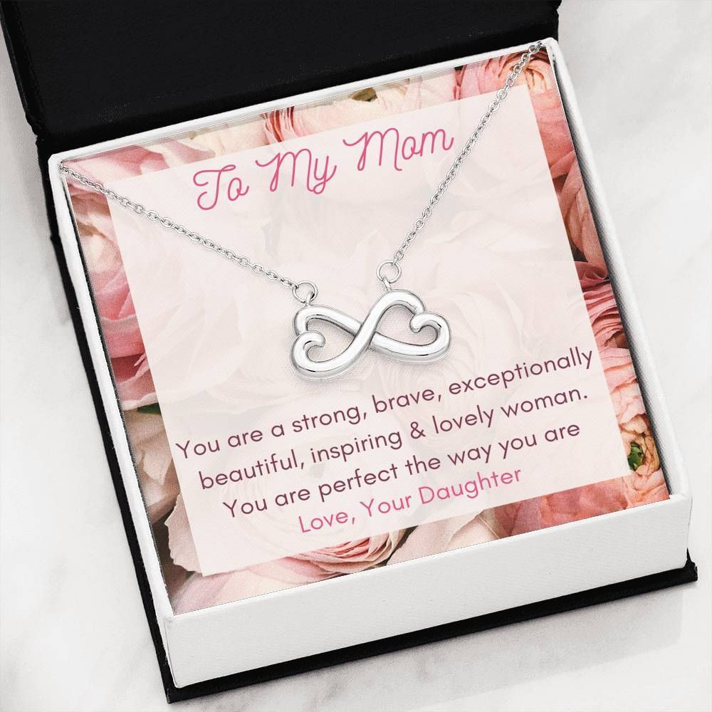 You’re Perfect The Way You’re Infinity Heart Necklace For Mom