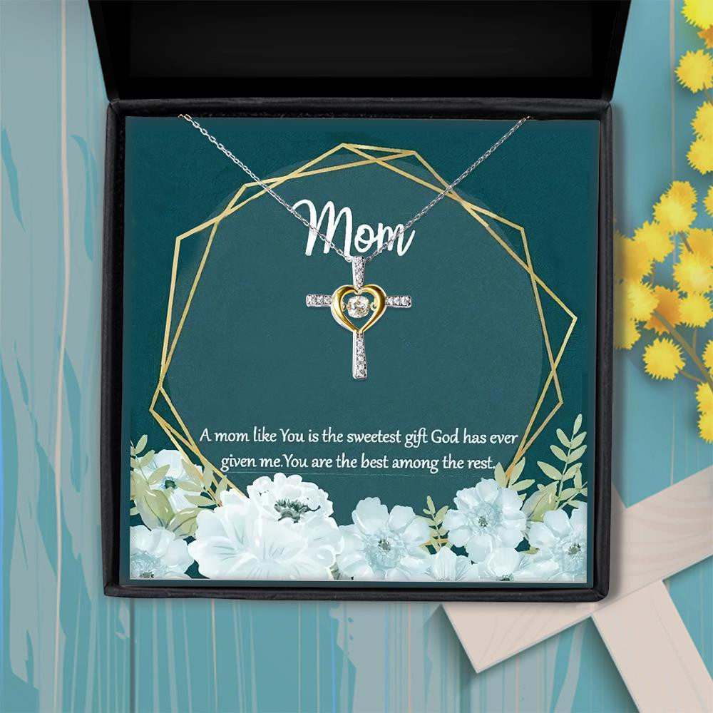 You’re The Best Among The Rest Gift For Mom Cross Dancing Necklace