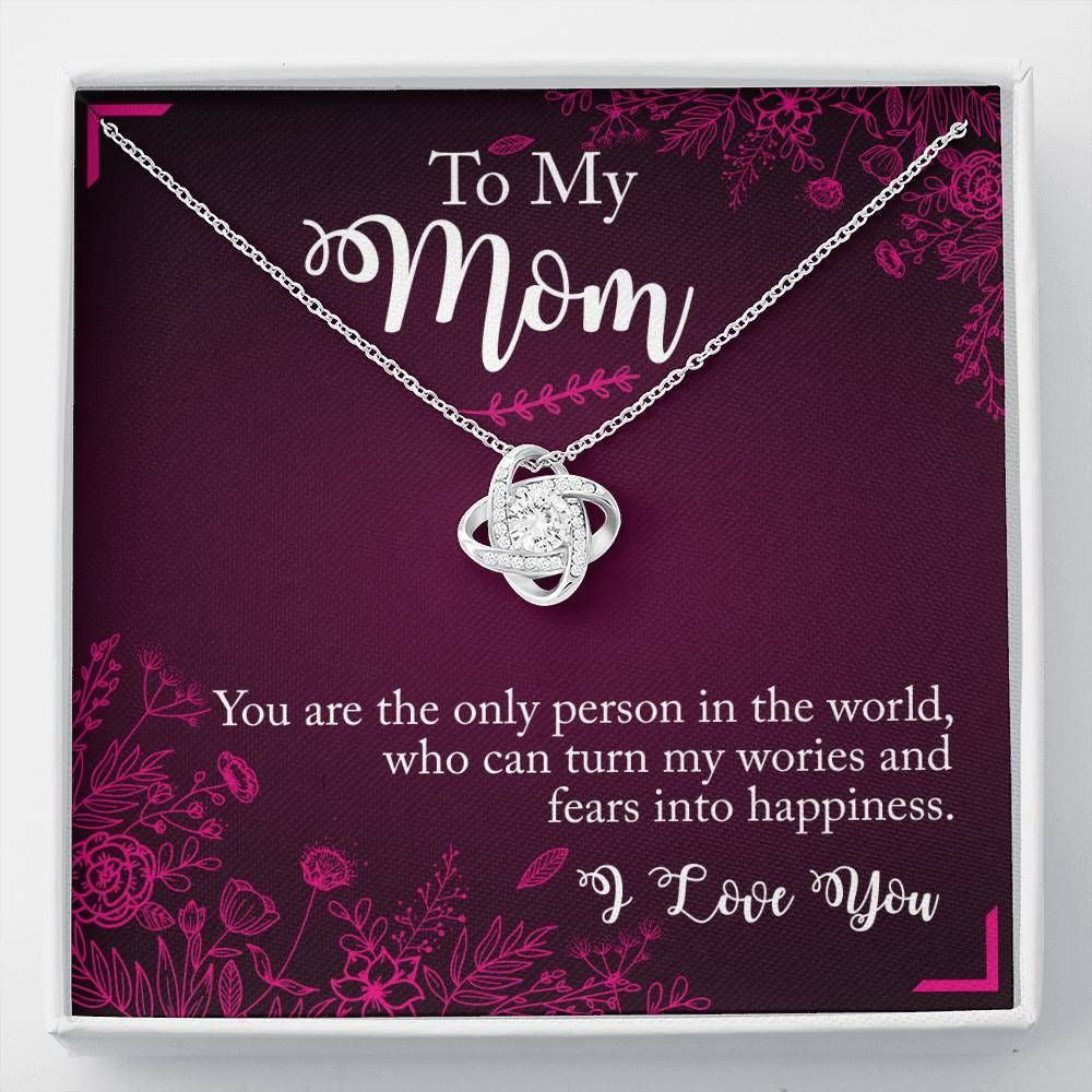 You’re The Only Person In The World Love Knot Necklace For Mom