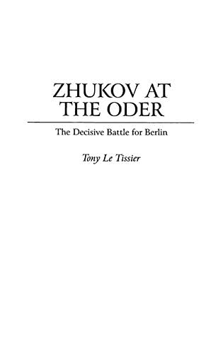 Zhukov At the Oder: The Decisive Battle for Berlin (PDF/EPUB Version)